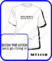 Ditch the B*tch lets go flying
