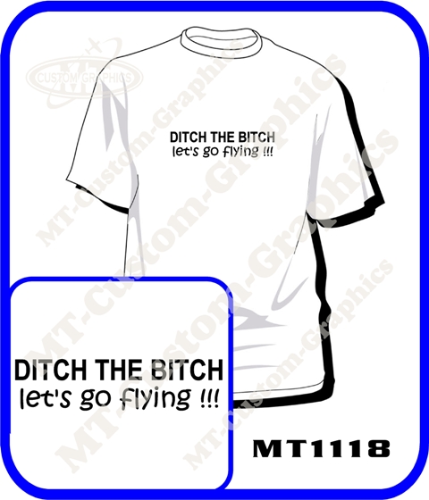 Ditch the B*tch lets go flying